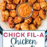 Chick-fil-A Nuggets on a plate.