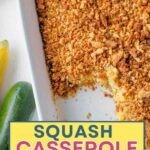 summer squash casserole in a baking dish.