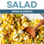 Mexican Corn Salad in a bowl.