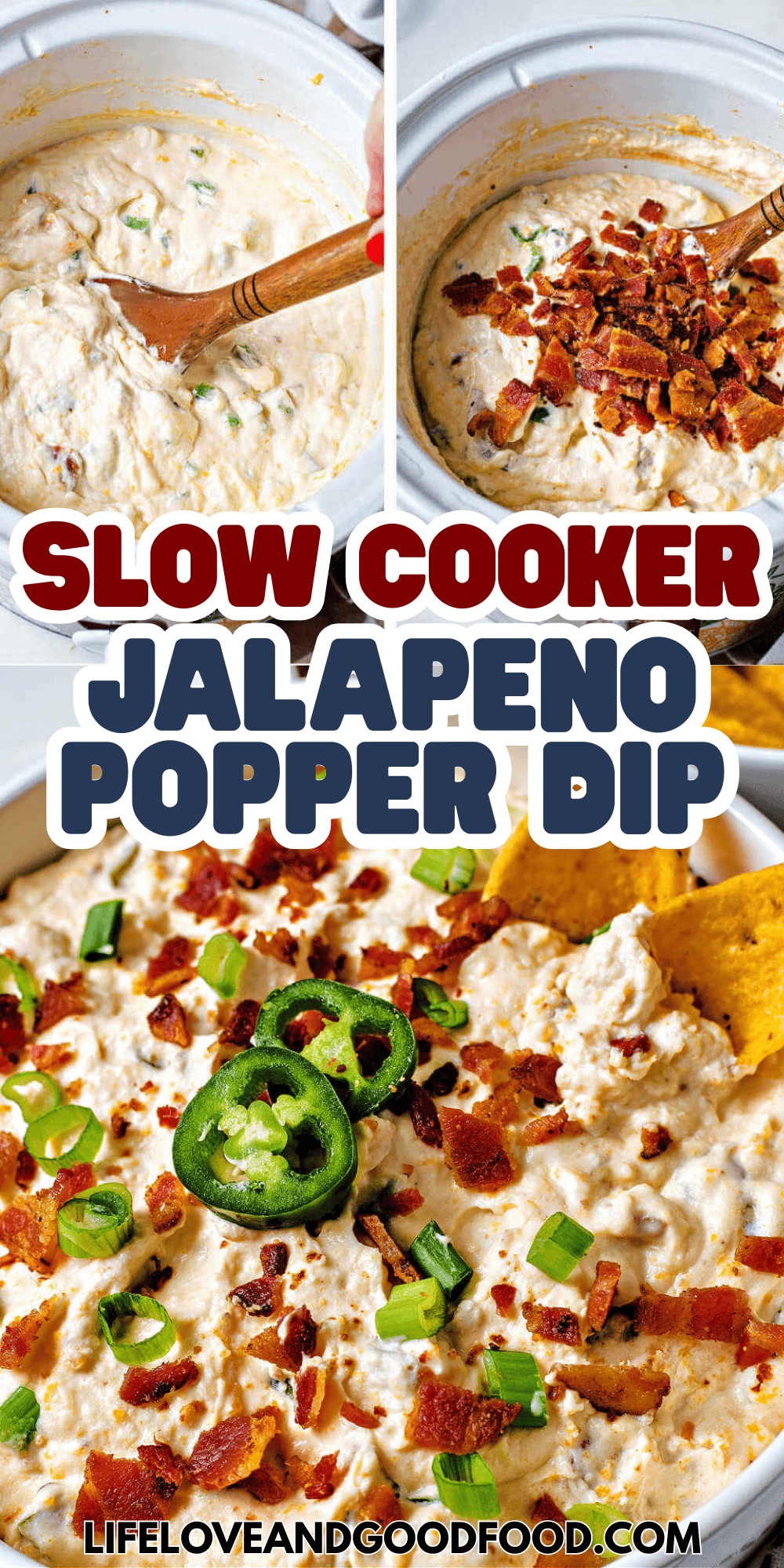 Slow Cooker Jalapeño Popper Dip with Bacon and Three Cheeses - Life ...