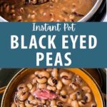 Instant Pot Black Eyed Peas with chunks of ham in a bowl.