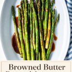 Single-image poster of Browned Butter Roasted Asparagus on a warm terracotta and deep brown background with olive green and cream accents, styled for an elegant dinner side dish.