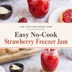 Two-panel collage showing fresh strawberry freezer jam in glass jars styled against warm cream and earth-tone backgrounds, highlighting the vibrant ruby jam texture.