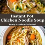 Instant Pot Chicken Noodle Soup image collage with a text overlay,